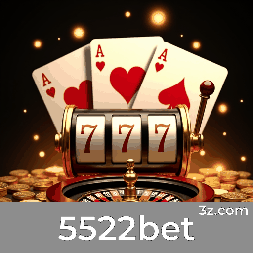 5522bet: O Cassino Online Confiável
